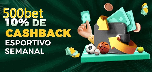10% de bônus de cashback na 500bet