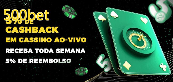 Promoções do cassino ao Vivo 500bet